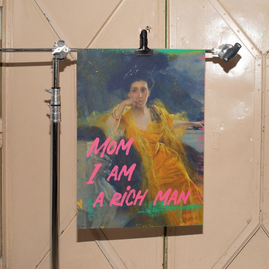 Maman I Am A Rich Man - Poster d'Art Mur - Citatio