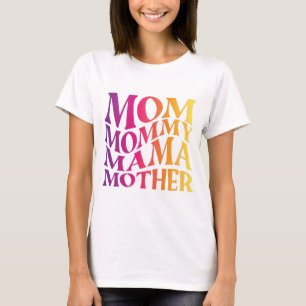 maman maman mère T-Shirt