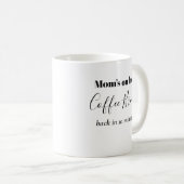 Maman prend le café pause café Mug (Devant droit)
