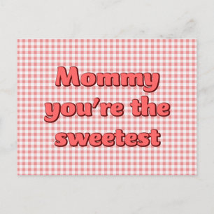 Maman, tu es la carte postale de la fête des mères