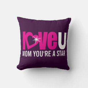 Maman tu es une star amour u coussin de texte rose