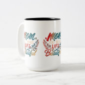 Maman, tu fais la vie belle - Mug à deux tons (15  (Devant gauche)
