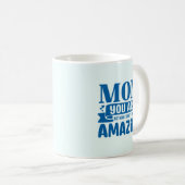 Maman, Tu N'Es Rien Moins Que De La Mug De Café Ex (Devant droit)