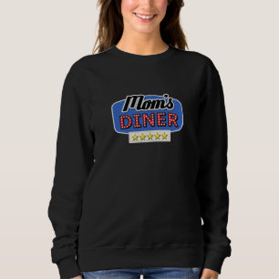 Maman's Diner - Fun Mom Life Home Home Sweatshirt