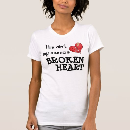 'Mama's Broken Heart' T-Shirt (Voorkant)