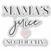 Mama's Juice Funny Quote | Beste mama Gift Sticker (Voorkant)