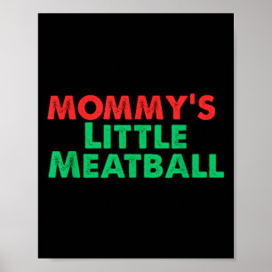 Mama's Kleine Meatball Grappige Italiaan Poster