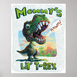 Mama's Lil' T Rex Poster