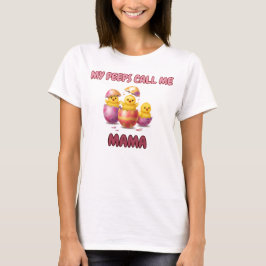 MaMa's Peeps T-shirt