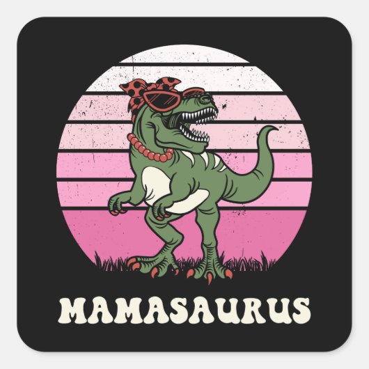 Mamasaurus Grappige Dinosaurus op Roze Kleuren Zon Vierkante Sticker (Voorkant)