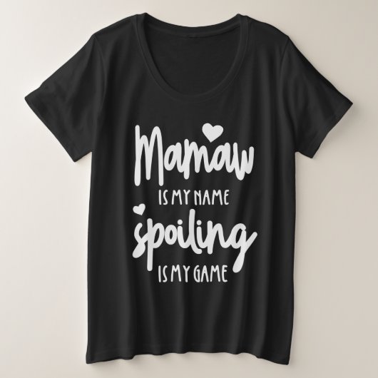 Mamaw Est Mon Nom Spoiling Est Mon Jeu (Design devant)