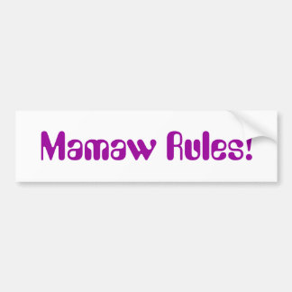 "Mamaw Rules!" Bumpersticker