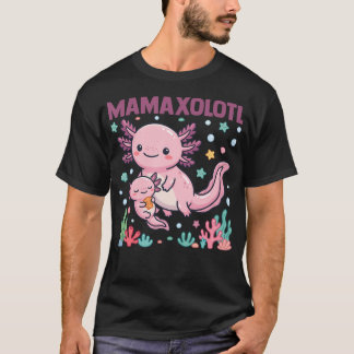Mamaxolotl Axolotl Moeder Schattig Grappige Moeder T-shirt