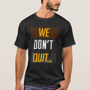 Mamba Motivatie mentaliteit We stoppen niet T-shirt