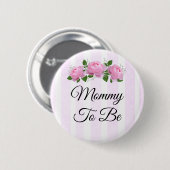 Mammie als roze rozen Baby shower Button (Voorkant /achterkant)