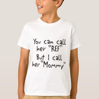 Mammie is het Ref T-shirt