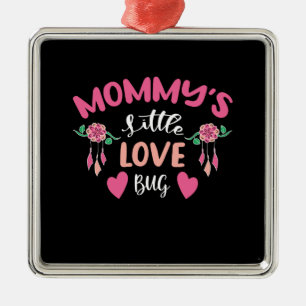 Mammie Little Love Bug Metalen Ornament