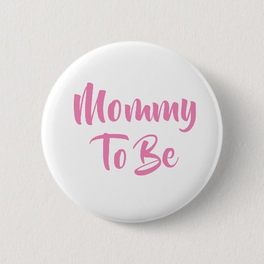 Mammie om Baby shower Buttonnen te zijn Ronde Button 5,7 Cm (Voorkant)
