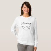 Mammie wordt t-shirt (Voorkant volledig)