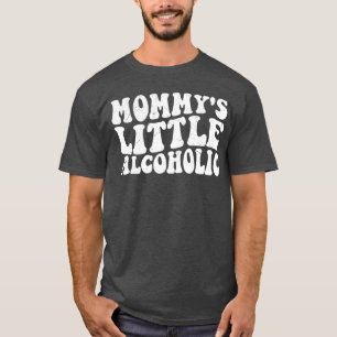 Mammie's Kleine Alcoholische Grappige Dronken Moed T-shirt