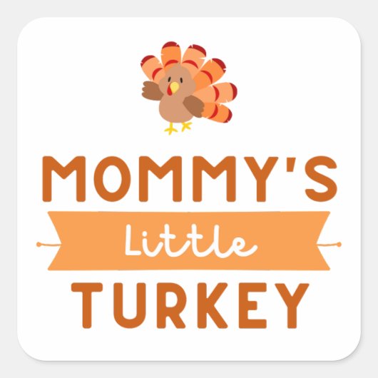 Mammie's kleine Turkije Vierkante Sticker (Voorkant)