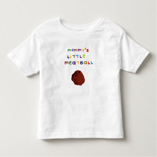 Mammie's Little Meatball Cute Toddler T-Shirt
