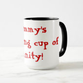 Mammie's ochtendbeker van Sanity! Mok (Voorkant rechts)