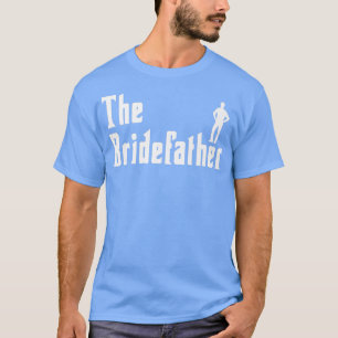 Man Bruidegom Bruidsmeisje Van Eer Huwelijksfeest T-shirt