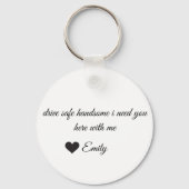 man cadeau Drive Safe Handsome Sleutelhanger (Voorkant)