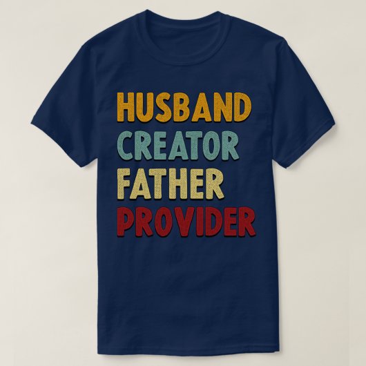 Man Creator Vader Provider Retro Tekst T-shirt (Design voorkant)