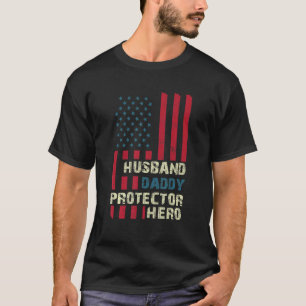 Man Daddy Protector Hero Amerikaanse vlag Vlieg T-shirt