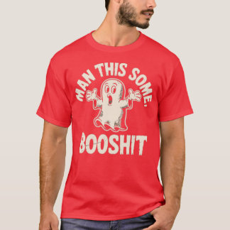 Man dit een beetje booshit t-shirt