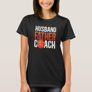 Man Echtgenoot Vader Basketbal Coach Papa Basketba T-shirt