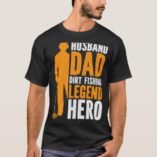 Man Echtgenoot Vader Vuil Vissen Legende Held Meta T-shirt