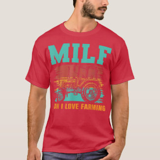 Man Farmer Tractor MILF Man I Love Farming Vintage T-shirt