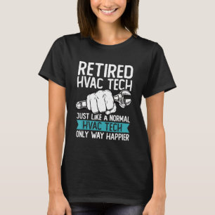 Man Gepensioneerde Hvac-technicus Net Als Een Norm T-shirt