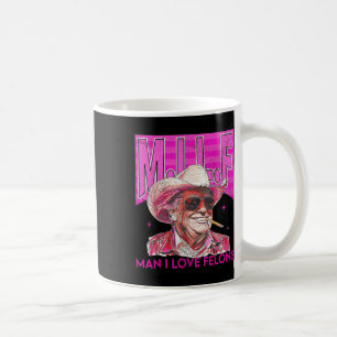 Man I Love Felons Funny Pink Trump 2024 voor Presi Koffiemok