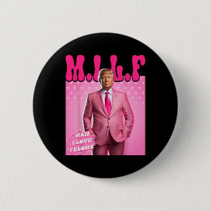 Man I Love Felons Funny Pink Trump 2024 voor Presi Ronde Button 5,7 Cm