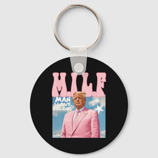 Man I Love Felons Funny Trump Pink 2024 voor Presi Sleutelhanger (Voorkant)