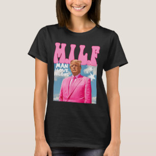 Man I Love Felons Funny Trump Pink 2024 voor Presi T-shirt