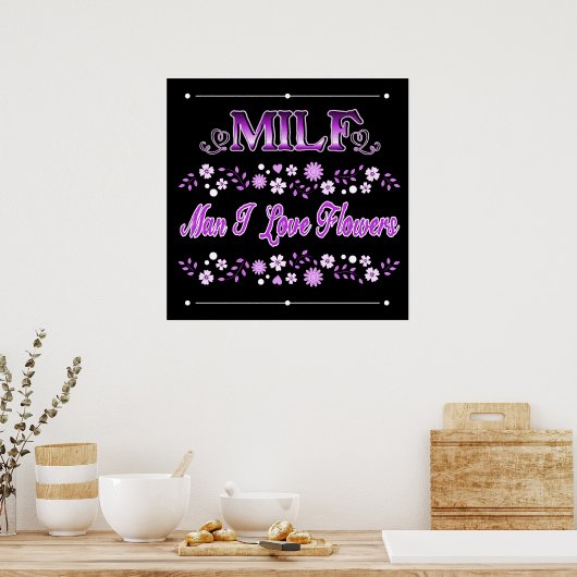 Man I Love Flowers Roze tekst Poster (Keuken)