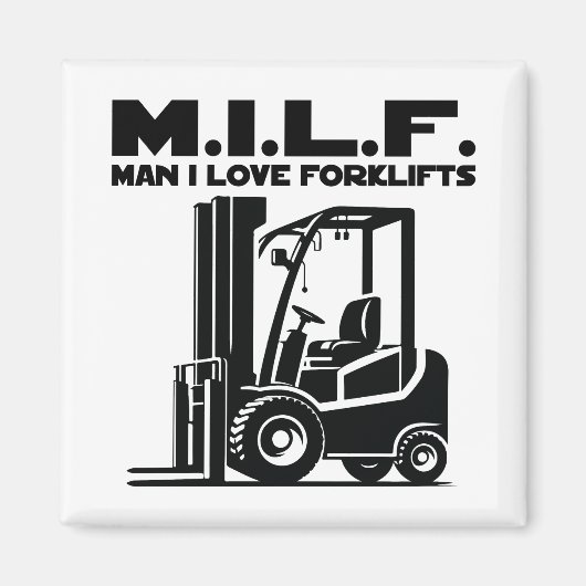 Man I Love Forklifts Magneet (Voorkant)