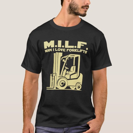 Man I Love Forklifts T-shirt (Voorkant)