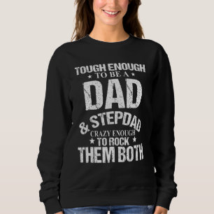 Man ik ben een vader en stepdad... ik gooi ze alle trui