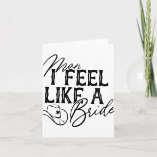 Man, ik voel me als een bride kaart