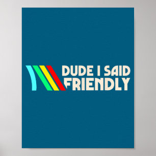 Man, ik zei vriendelijke grappige gamer gezegde ma poster