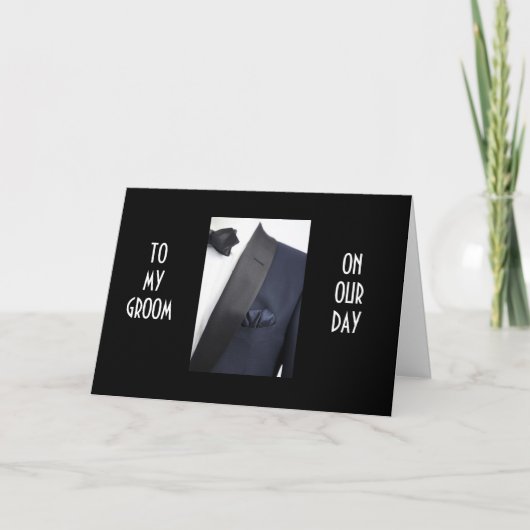 MAN IN TUX "AAN MIJN GROEP OP ONZE DAG" KAART (Voorkant)