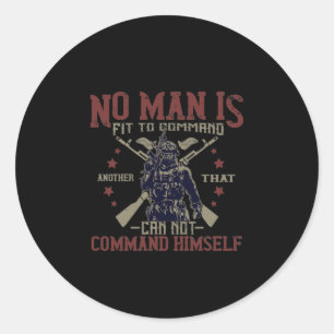 Man is Fit To Command Ronde Sticker