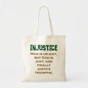 Man is onrechtvaardig, maar God is gewoon onrecht. Tote Bag