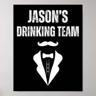 Man Jason's Drankteam - Grappige Bruidegom Trouwfe Poster
